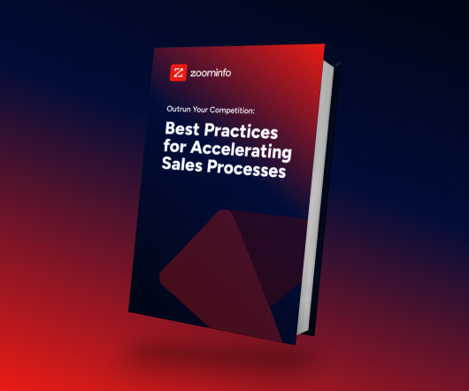 Outrun Your Competition: Best Practices for Accelerating Sales Processes